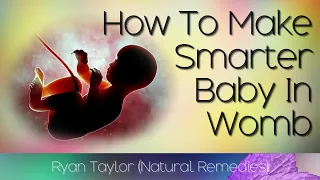 10 Tips To Make Your Baby Smarter While Pregnant