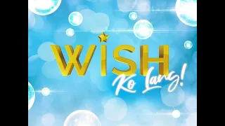 Wish Ko Lang Today - Full Clips - January 2, 2021