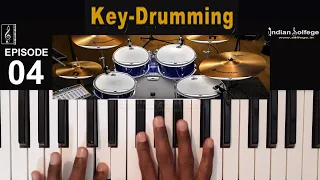 Key Drumming  |Episode 04 | Lesson 13,14,15,16 |  Beat Making | Music Production | Indian Solfege