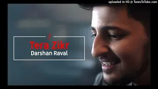 Tera Zikr - Darshan Raval [TRAP BEAT REMIX] [PITCHED UP]