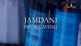 Jamdani - Pre Weaving Process