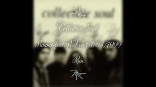 Collective Soul - Run (Live) at Summerfest, WI on 07/04/1999