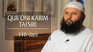 116 | Hujurot surasi, 14-18 oyatlar | Qur'oni karim tafsiri | Shayx Sodiq Samarqandiy