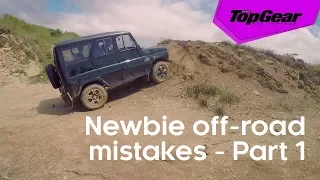 Newbie off-road mistakes - Part 1