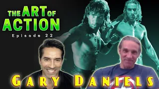 The Art of Action - Gary Daniels - Episode 22