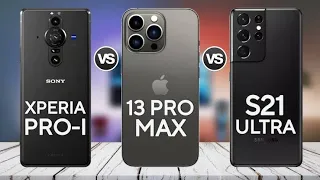 Sony Xperia Pro 1 Vs iPhone 13 Pro Max Vs Samsung Galaxy S21 Ultra | galaxy 21 ultra | Xperia Pro-I