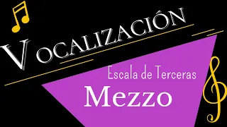 Vocalización Mezzosoprano - Escala: saltos de terceras.