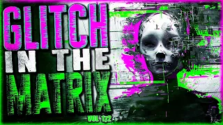 9 True GLITCH IN THE MATRIX Stories That'll Freeze Your Brain Stuffs (Vol. 172)