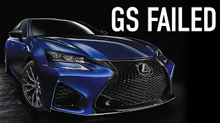 Why The Lexus GS Failed