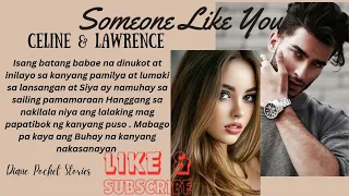 SOMEONE LIKE YOU PROLOGO  ( CELINE & LAWRENCE) POCKETBOOK TAGALOG STORIES