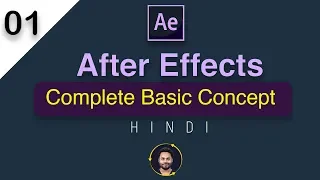 After Effects Tutorial in Hindi | Complete Basic Concept for Beginners  - 01