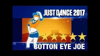 Just Dance 2017-Cotton Eye Joe (SUPERSTAR)