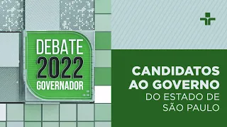 Eleições 2022 | Debate com candidatos ao Governo de São Paulo