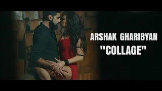 Arshak Gharibyan - Collage //Արշակ Ղարիբյան - Կոլաժ/ 4k official music video/