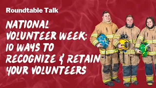 National Volunteer Week — 10 Ways to Recognize & Retain Your Volunteers