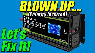 2000W Pure Sine Inverter - Blown Up! - Let's fix it!