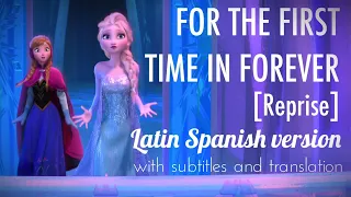 FROZEN | For The First Time In Forever - Reprise (Latin Spanish | S+T)