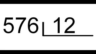 MATEMÁTICA-DIVISÃO-576 ÷ 12