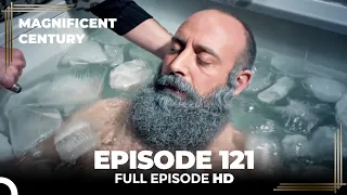 Magnificent Century Episode 121 | English Subtitle