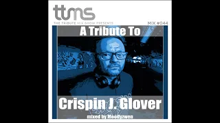 044 - A Tribute To Crispin J. Glover - mixed by Moodyzwen