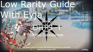 Arknights | DH-S-1 | Low Rarity Guide with Eyja