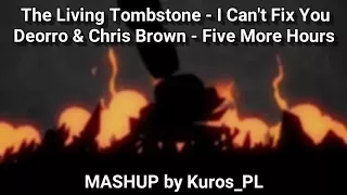 I can't fix five more hours MASHUP