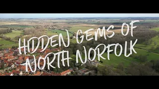 North Norfolk's Hidden Gems