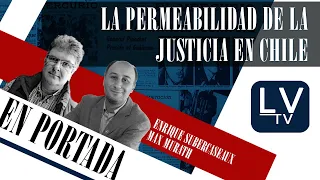 La permeabilidad de la justicia en Chile - En Portada