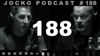 Jocko Podcast 188 w/ Dave Berke: USMC TACTICS PT.2: Every Moment is Important