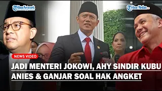 SBY Dukung Prabowo, AHY Sentil Kubu Ganjar & Anies Soal Hak Angket Kecurangan Pemilu, Ajak Move On