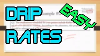 How to Calculate IV Drip Rates the EASY way!! (3 Step Method)