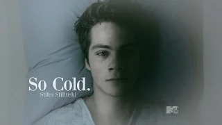 Stiles Stilinski  》So Cold.