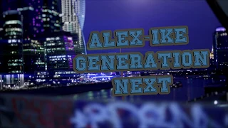 Alex-ike - Поколение Next (Клип)