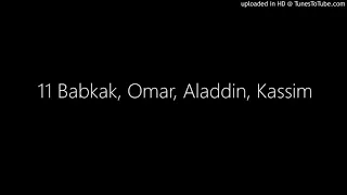 11 Babkak, Omar, Aladdin, Kassim