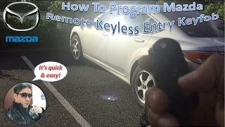 How To Program Mazda Remote Keyless Entry Keyfob