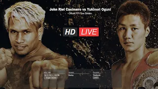 JOHNRIEL CASIMERO VS YUKINORI OGUNI LIVE PAYPER VIEW