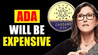 ADA - Cathie Wood: NO ONE Will Be Able To Buy ADA After THIS!
