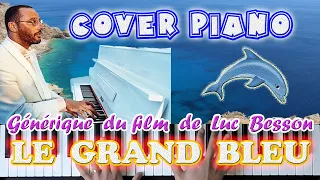 Cover Piano | Le Grand Bleu | The Big Blue | Thème Ouverture | Eric Serra | Film de Luc Besson |