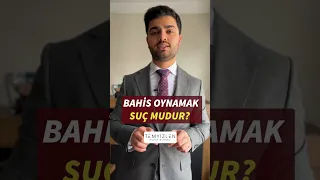 BAHİS OYNAMAK SUÇ MUDUR?