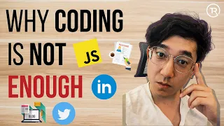 Why Coding is not enough