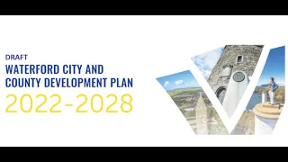 1. Draft Waterford Development Plan - Public Meeting 21st July 2021