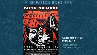 1995/06/13 Faith No More - Petőfi Csarnok, Budapest, Hungary