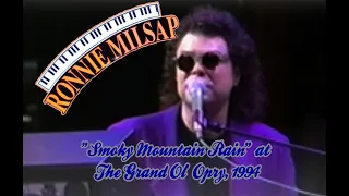 Ronnie Milsap performing "Smoky Mountain Rain" at The Grand Ol' Opry 1994