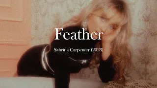 【和訳】Feather - Sabrina Carpenter｜あなたがいない毎日が楽しすぎる｜Lyrics & Japanese sub｜サブリナ・カーペンター👼