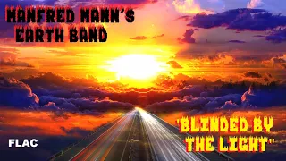 HQ FLAC  MANFRED MANN'S EARTH BAND -  Blinded By the Light BEST VERSION REMASTERED ENHANCED & LYRICS