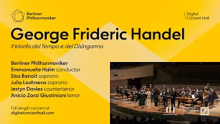 Handel: Il trionfo del Tempo e del Disinganno / Emmanuelle Haïm · Berliner Philharmoniker