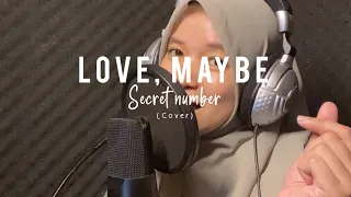 Love, Maybe 사랑인가 봐 - Secret Number 시크릿넘버 (cover)