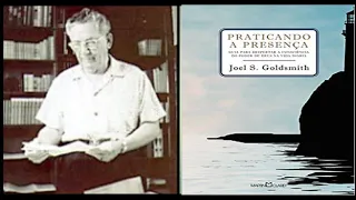 Praticando a Presença - Joel Goldsmith - Áudio Book