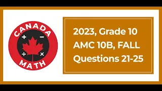 2023, Grade 10, AMC 10B | Questions 21-25