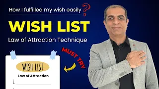 WishList Technique | How i fulfilled my Wish | Law of Attraction Technique | Mitesh Khatri